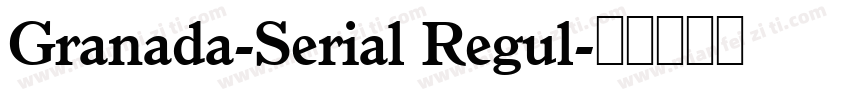 Granada-Serial Regul字体转换